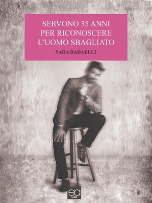 cover image of Servono 35 anni per riconoscere l'uomo sbagliato